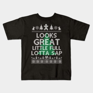 Looks Great little full lotta sap Funny Christmas Vacation Santa Kids T-Shirt